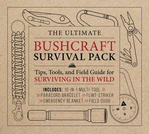 Ultimate Bushcraft Survival Pack de Editors of Chartwell Books