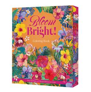 Bloom Bright! de Editors Of Chartwell Books