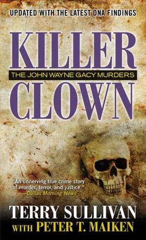 Killer Clown: The John Wayne Gacy Murders de Terry Sullivan