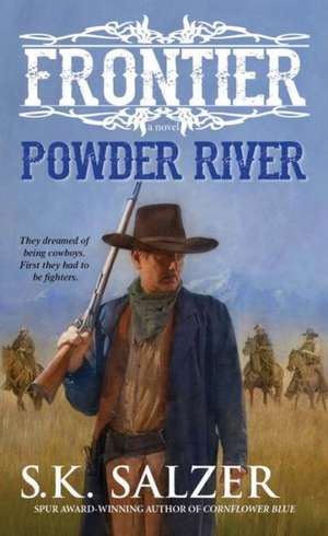 Powder River: A Jericho Quinn Thriller de S. K. Salzer