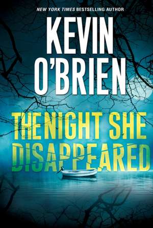 The Night She Disappeared de Kevin O'Brien