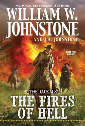 The Fires of Hell de William W. Johnstone