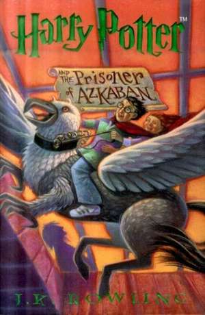 Harry Potter and the Prisoner of Azkaba de J. K. Rowling