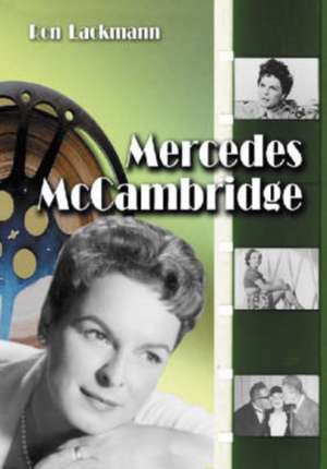 Mercedes McCambridge: "A Biography and Filmography" de Ron Lackmann