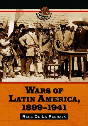 War of Latin America, 1900-1941 de Rene De La Pedraja Toman