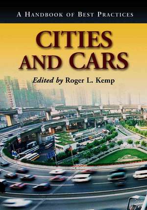 Cities and Cars: A Handbook of Best Practices de Roger L. Kemp