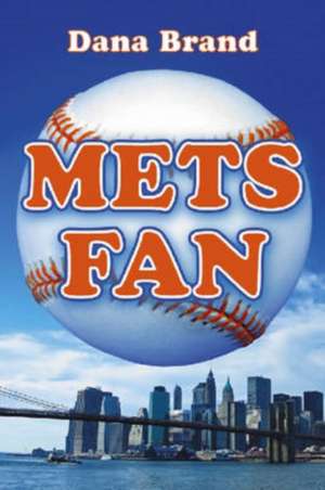Mets Fan de Dana Brand