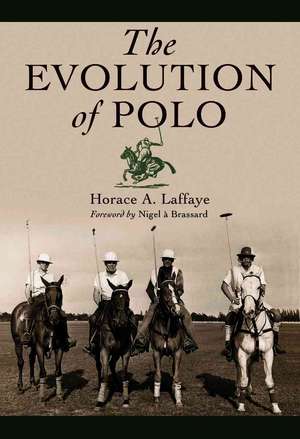 The Evolution of Polo de Horace A. Laffaye