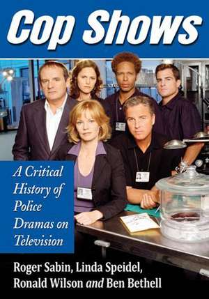 Cop Shows: A Critical History of Police Dramas on Television de Roger Sabin