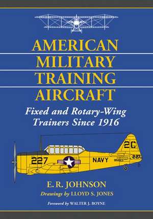 American Military Training Aircraft de E. R. Johnson