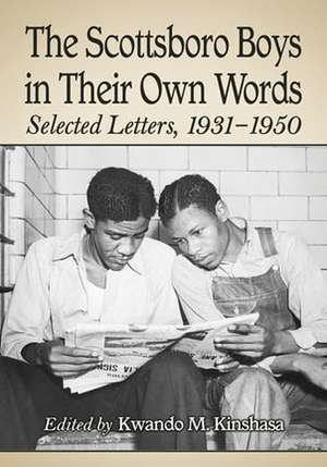 The Scottsboro Boys in Their Own Words: Selected Letters, 1931-1950 de Kwando M. Kinshasa