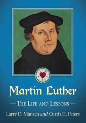 Martin Luther de Larry D. Mansch