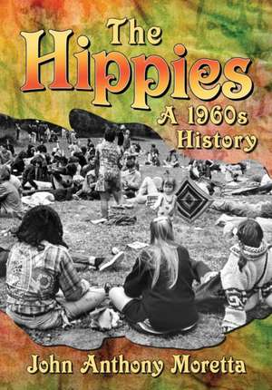 The Hippies de John Anthony Moretta