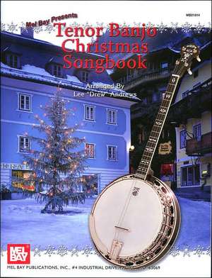 Tenor Banjo Christmas Songbook de Lee Drew Andrews