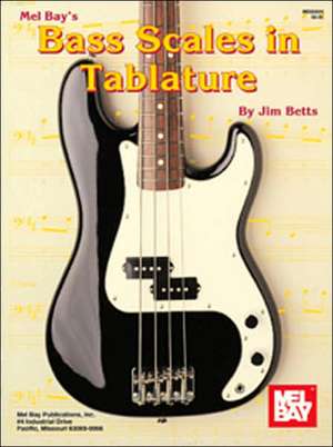 Mel Bay's Bass Scales in Tablature: In English and Spanish de James Betts