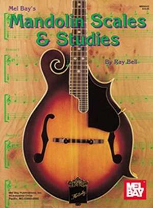 Mandolin Scales & Studies de Ray Bell