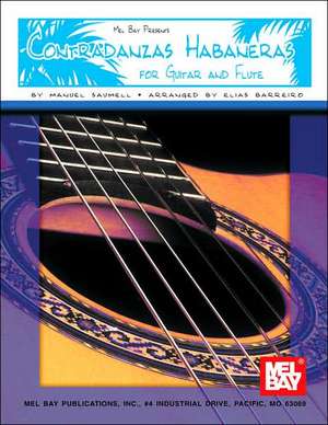 Contradanzas Habaneras for Guitar and Flute de Manuel Saumell