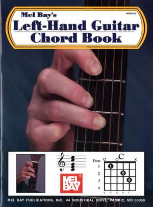 Left-Hand Guitar Chord Book de William Bay