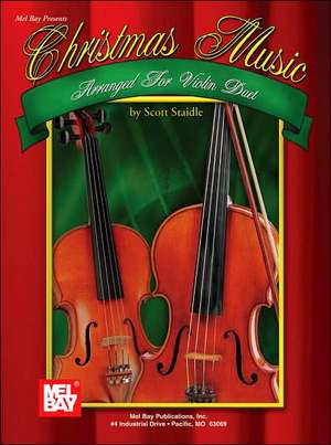 Christmas Music Arranged for Violin Duet de Scott Staidle