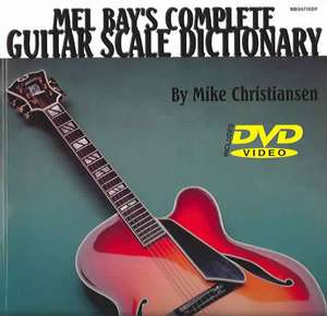 Complete Guitar Scale Dictionary [With DVD] de Mike Christiansen