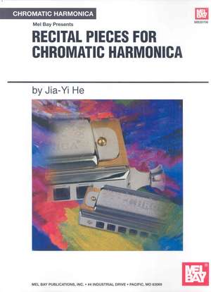 Recital Pieces for Chromatic Harmonica de Jia-Yi He