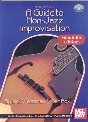 Guide to Non-Jazz Improvisation Mandolin Edition de DICK WEISSMAN