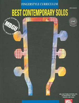 MBGU Best Contemporary Solos: Fingerstyle Curriculum [With CD] de William Gangel