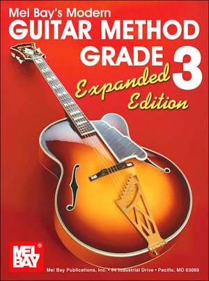 "Modern Guitar Method" Series Grade 3 de Mel Bay