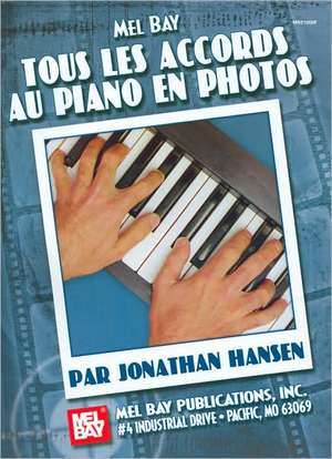 Tous les Accords Au Piano En Photos de Jonathan Hansen