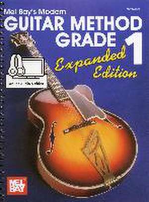 Mel, B: Modern Guitar Method Grade 1, Expanded Edition