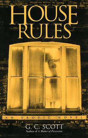 House Rules de G. C. Scott