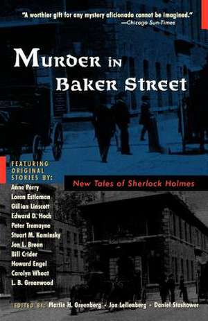 Murder in Baker Street: New Tales of Sherlock Holmes de Martin H. Greenberg