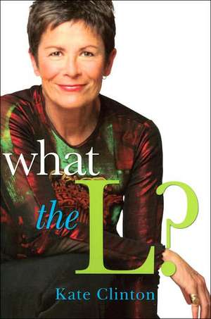 What the L? de Kate Clinton