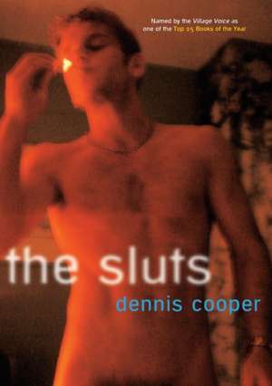 The Sluts de Dennis Cooper