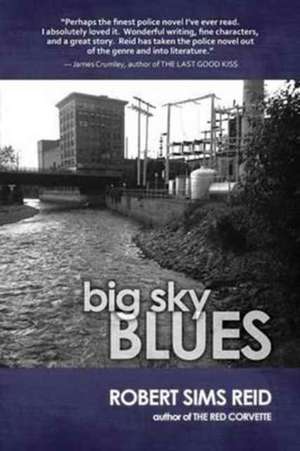 Big Sky Blues de Robert Sims Reid