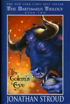 Bartimaeus Trilogy, Book Two The Golem's Eye de Jonathan Stroud