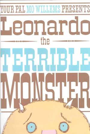 Leonardo, the Terrible Monster de Mo Willems