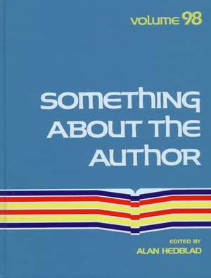 Something about the Author: Facts and Pictures about Authors and Illustrators of Books for Young People de Alan Hedblad