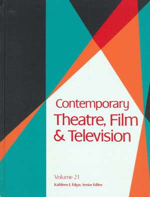 Contemporary Theatre, Film and Television de Gale Group