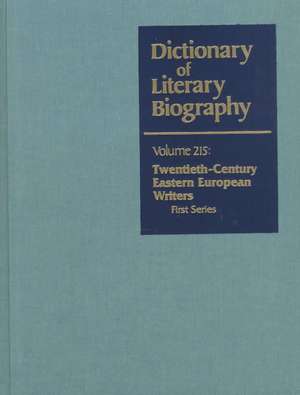 Dictionary of Literary Biography: Vol. 215 Twentieth-Century Eastern European Writers 1 de Patrick Quinn