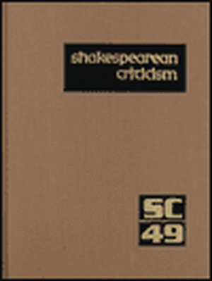 Shakespearean Criticism: Excerpts from the Criticism of William Shakespeare's Plays & Poetry, from the First Published Appraisals to Current Ev de Gale Group