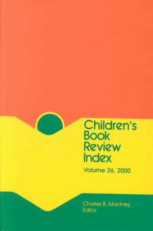 Children's Book Review Index: 2000 Cumulation de Charles Montney