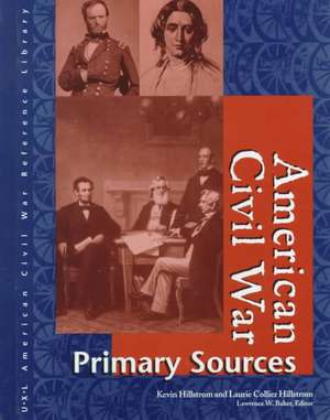 American Civil War Reference Library: Primary Sources de UXL