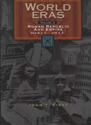 World Eras: Roman Republic and Empire (264 B.C.E.- C.E. 476) de Gale Group