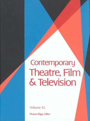 Contemporary Theatre, Film and Television de Gale Group