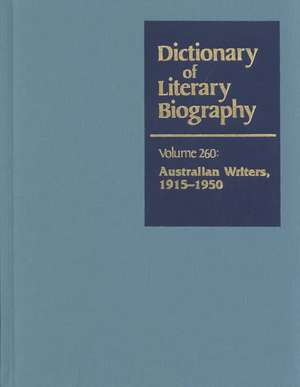 Dictionary of Literary Biography: Australian Writers 1915-1968 de Selina Samuels