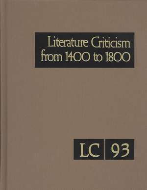 Literature Criticism from 1400 to 1800 de Gale Group