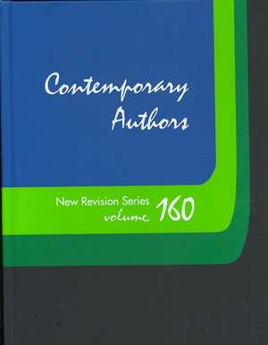 Contemporary Authors New Revision Series, Volume 160 de Amanda D. Sams