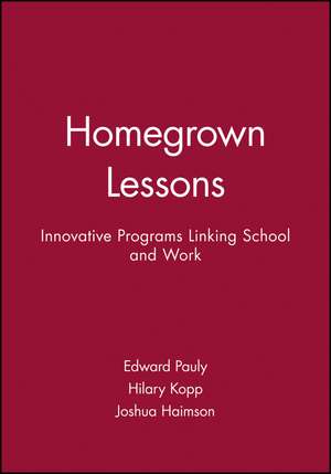 Homegrown Lessons de Edward Pauly