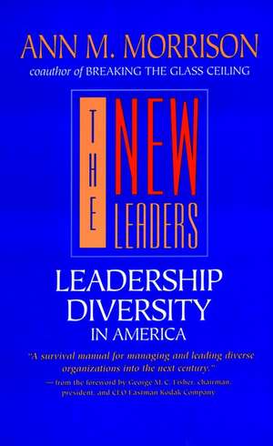 The New Leaders – Leadership Diversity in America de AM Morrison